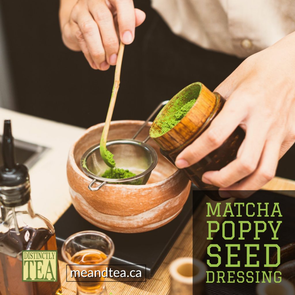 matcha poppy seed dressing recipe from distinclty tea inc
