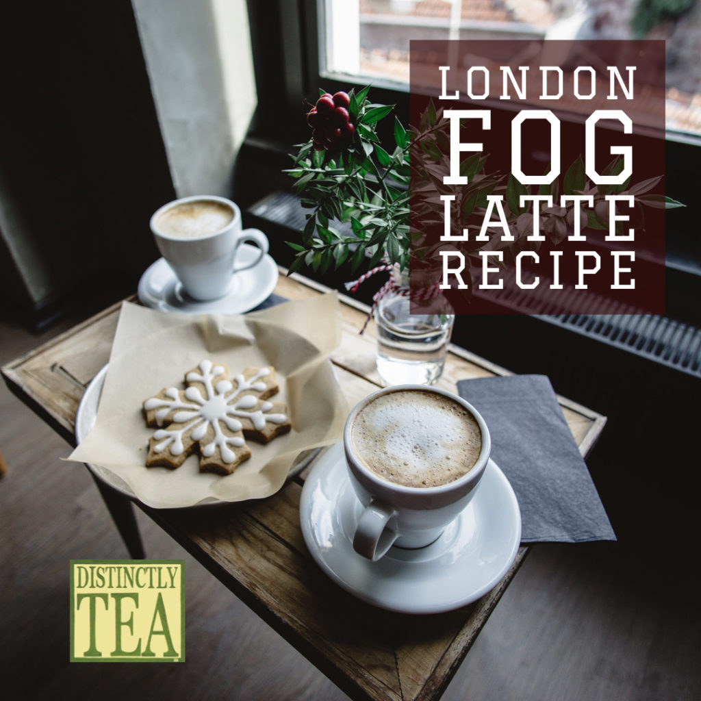 London Fog Latte Recipe from Distinctly Tea