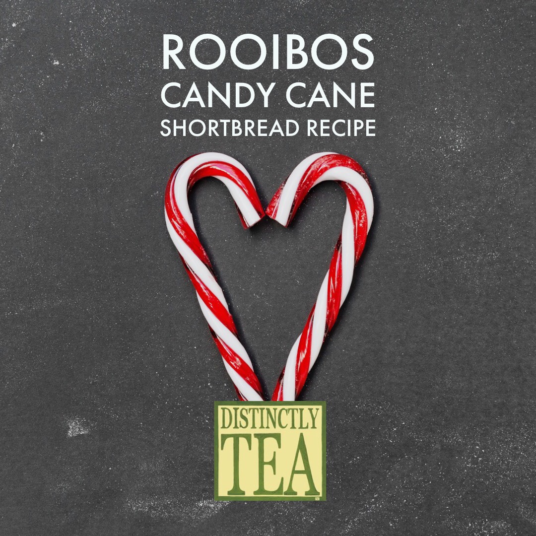 Rooibos Candy Cane Shortbread recipe from distinctly tea inc