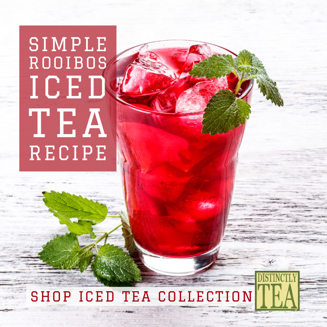 Simple Rooibos Iced Tea Recipe from Distinctly Tea