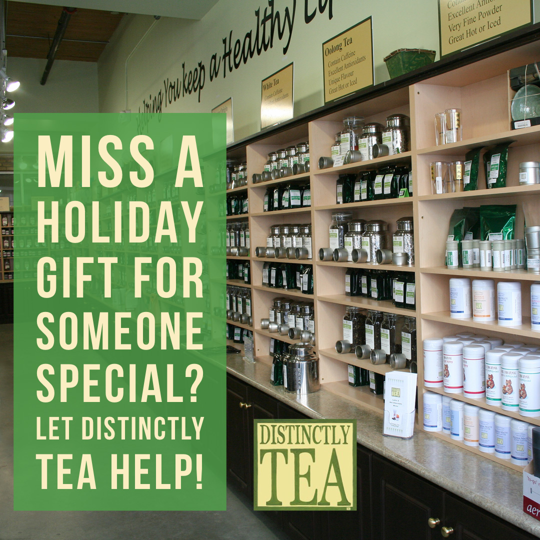 Miss a holiday distinctly tea has sample tea gifts