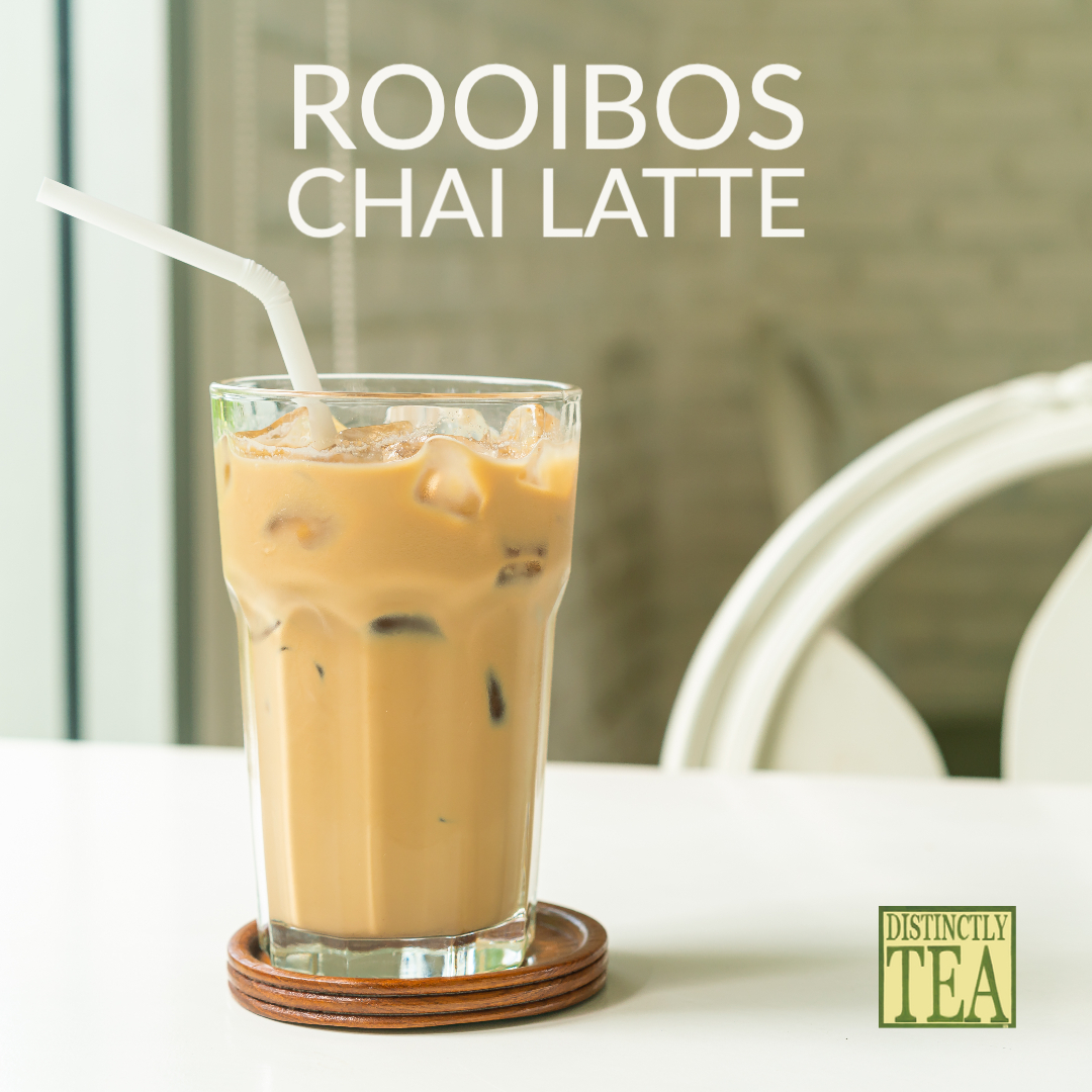 Rooibos Chai Latte Recipe Distinctly Tea Inc